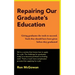 Repairing Our Graduate's Education