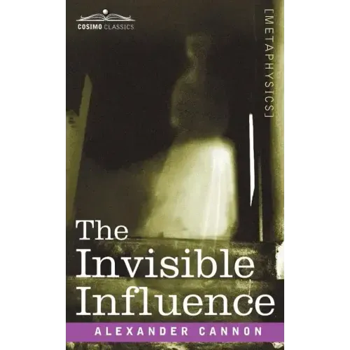 The Invisible Influence