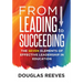 From Leading to Succeeding: The Seven Elements of Effective Leadership in Education (a Change Readiness Assessment Tool for School Initiatives)
