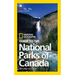 National Geographic Guide to the National Parks of Canada, 2nd Edition