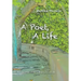 A Poet, a Life: A Celebration of the Complexities of Life