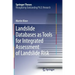 Landslide Databases as Tools for Integrated Assessment of Landslide Risk