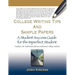 College Writing Tips and Sample Papers: A Student Success Guide for the Imperfect Student