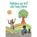 Mindfulness and Arts with Young Children