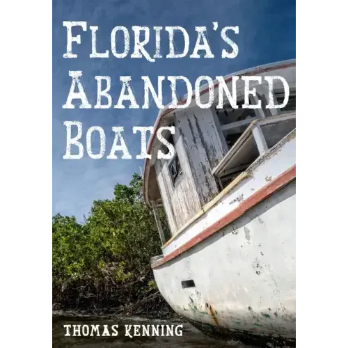 Florida's Abandoned Boats