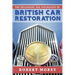 The Philosophy and Psycology of British Car Restoration