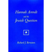 Hannah Arendt and the Jewish Question