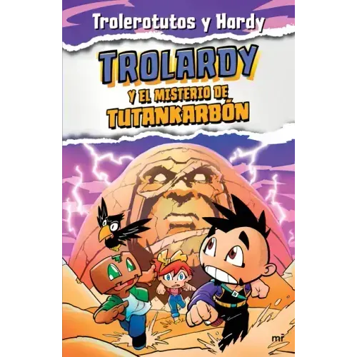 Trolardy 2. Trolardy Y El Misterio de Tutankarbón