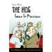 The Hog Takes to Precision