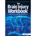 The Brain Injury Workbook: Exercises for Cognitive Rehabilitation