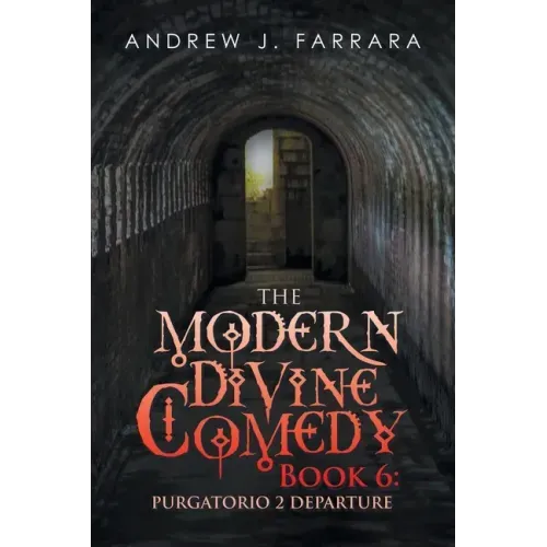 The Modern Divine Comedy Book 6: Purgatorio 2 Departure