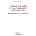 L'Afrique à la merci de la communauté internationale: Depuis la colonisation jusqu'à la démocratisation