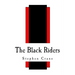 The Black Riders: And Other Lines