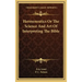 Hermeneutics or the Science and Art of Interpreting the Bible