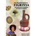 The Essential Guide to Tigrinya: The Language of Eritrea and Tigray Ethiopia