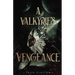 A Valkyrie's Vengeance
