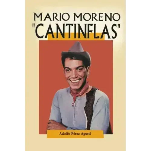 Cantinflas: Mario Moreno