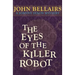 The Eyes of the Killer Robot