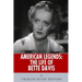 American Legends: The Life of Bette Davis