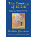The Coming of Lilith: Essays on Feminism, Judaism, and Sexual Ethics, 1972-2003