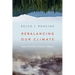 Rebalancing Our Climate: The Future Starts Today