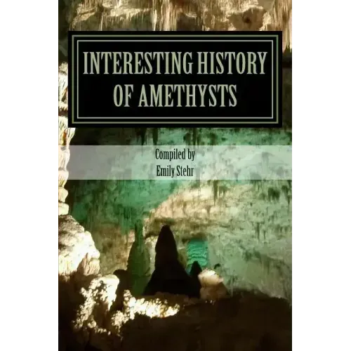 Interesting History of Amethysts