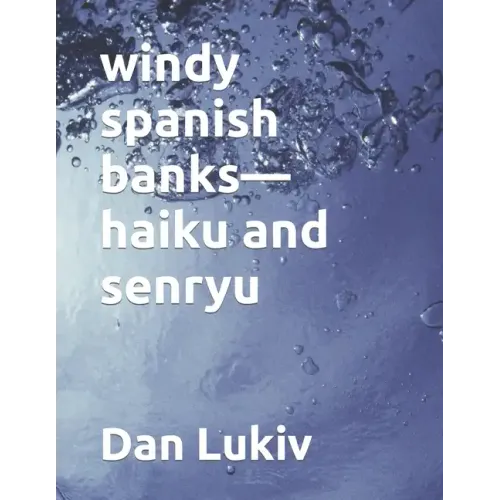 windy spanish banks-haiku and senryu