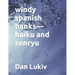 windy spanish banks-haiku and senryu
