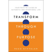 Transform Through Purpose: Your Path to Living an Authentic and Intentional Life