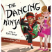 The Dancing Ninja
