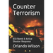 Counter Terrorism: IED/Bomb & Active Shooter Response