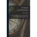 Stadia Surveying: the Theory of Stadia Measurements, Accompanied by Tables of Horizontal Distances and Differences of Level for the Redu