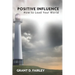 Positive Influence: How to Lead Your World