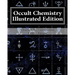 Occult Chemistry Illustrated Edition: Clairvoyant Observations on the Chemical Elements