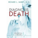Diagnosis Death: Prescription for Trouble Series #3