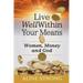 Live Well Within Your Means: Women, Money and God
