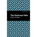 The Primrose Path