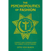 The Psychopolitics of Fashion: Conflict and Courage Under the Current State of Fashion
