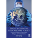 Today's Guide to Educational Policy: Pandemics, Disasters, Nationalism, Religion, and Global Politics