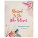 Blessed Is She Who Believes: Devotions and Prayers for Women