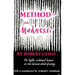 Method--Or Madness?