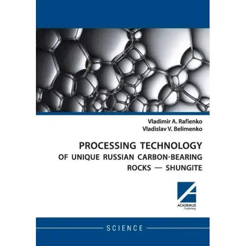 Processing Technology of Unique Russian Carbon-Bearing Rocks - Shungite