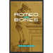 Romeo Bones
