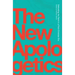 The New Apologetics: Defending the Faith in a Post-Christian Era