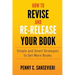 How to Revise and Re-Release Your Book: Simple and Smart Strategies to Sell More Books