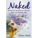 Naked: Botanical Recipes for Vibrant Skin and Healthy Hair