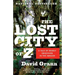 The Lost City of Z: A Tale of Deadly Obsession in the Amazon