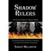Shadow Rulers: The Euro-American Trojan Horse
