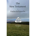 The New Testament + Psalms & Proverbs World English Bible U. S. A. Spelling