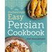 The Enchantingly Easy Persian Cookbook: 100 Simple Recipes for Beloved Persian Food Favorites